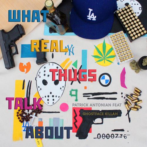 What Real Thugs Talk About (feat. Ghostface) [Explicit]