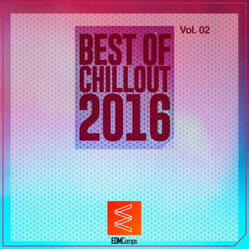 Best of Chillout 2016, Vol. 02