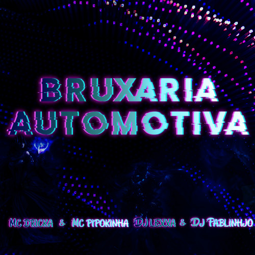 Bruxaria Automotiva (Explicit)