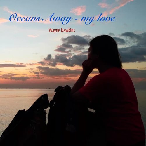 Oceans Away - My Love