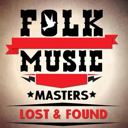 Folk Music Masters - Lost & Found