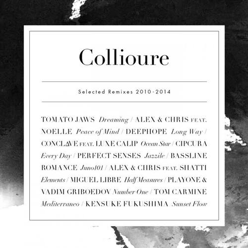 Collioure Selected Remixes 2010 - 2014