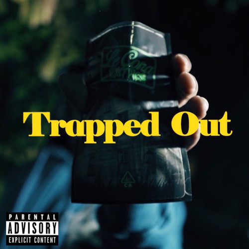 Trapped Out (Explicit)