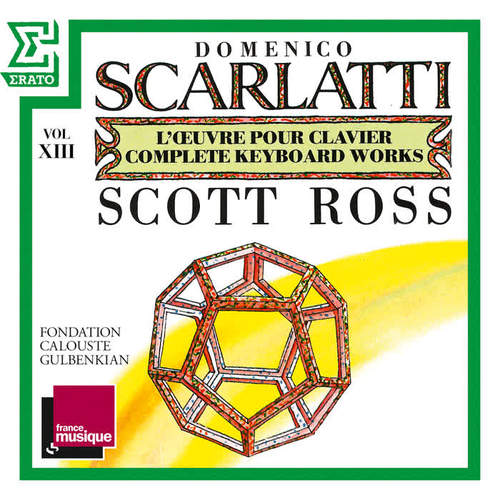 Scarlatti: The Complete Keyboard Works, Vol. 13: Sonatas, Kk. 252 - 271