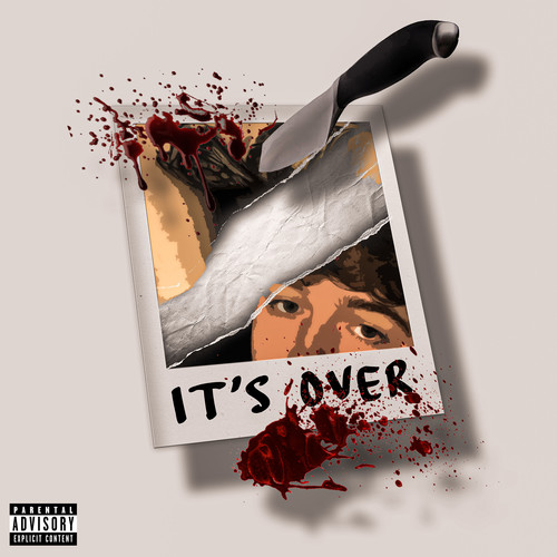 It's Over (Explicit)