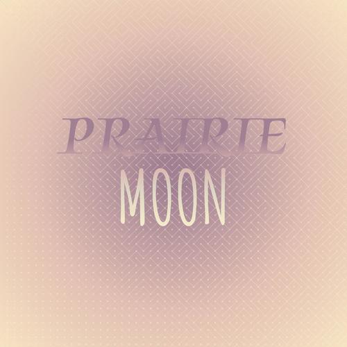 Prairie Moon