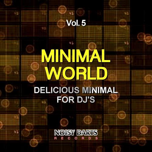 Minimal World, Vol. 5 (Delicious Minimal for DJ's)