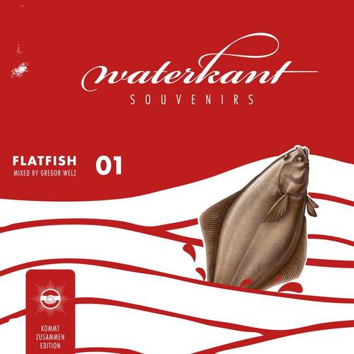 Waterkant Souvenirs - Flatfish 01 - Mixed By Gregor Welz - Kommt Zusammen Edition