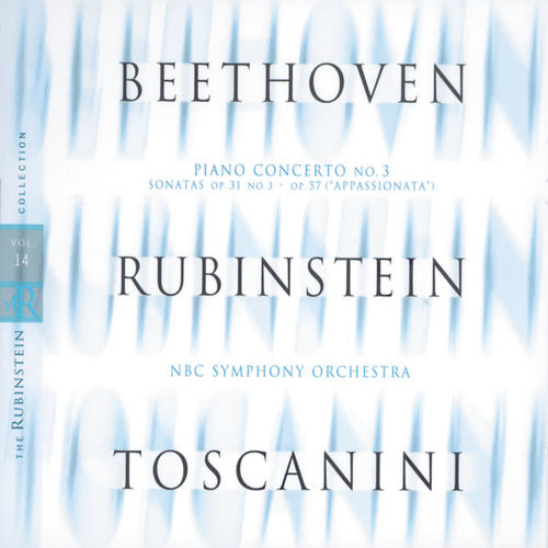 Rubinstein Collection, Vol. 14: Beethoven: Piano Concerto No. 3, Sonatas Nos. 18 & 23 (