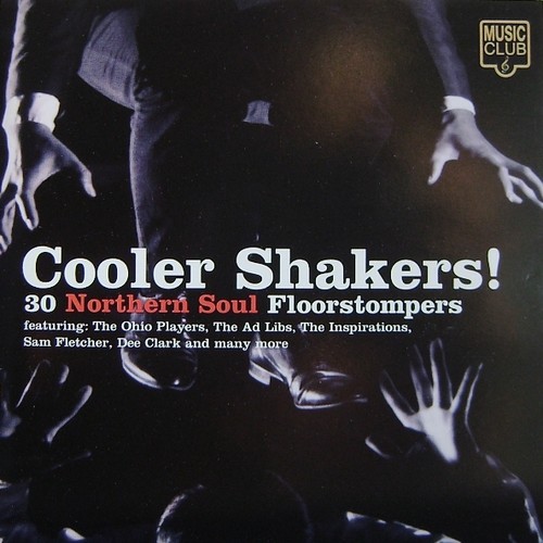 Cooler Shakers ! 30 Northern Soul Floorstompers