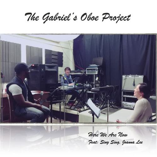 The Gabriel's Oboe Project (feat. Sing Sing & Joanna Lee)