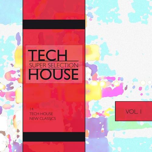 Tech House, Super Selection, Vol. 1