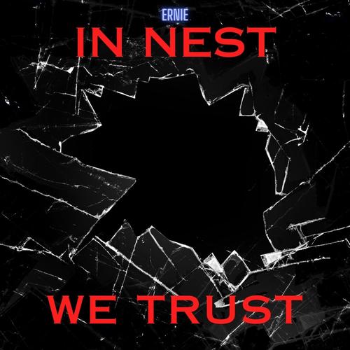 In Nest We Trust