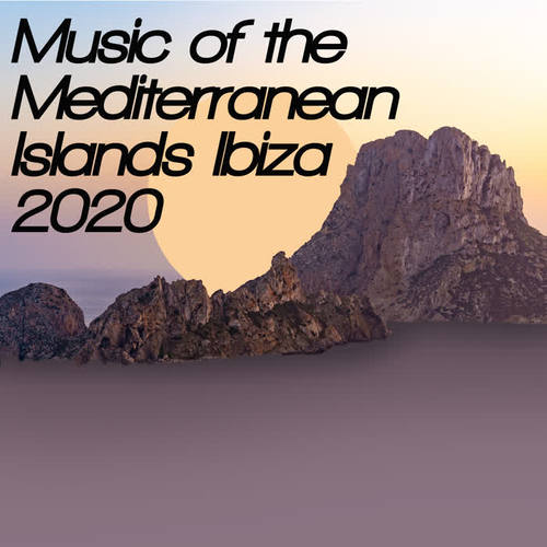 Music of the Mediterranean Islands – Ibiza 2020