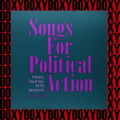 Songs for Political Action, Roots of the Folk Revival (Remastered Version) [Doxy Collection]