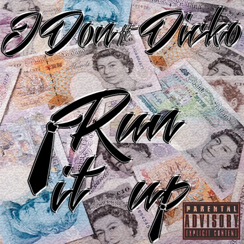 Run It Up (Explicit)