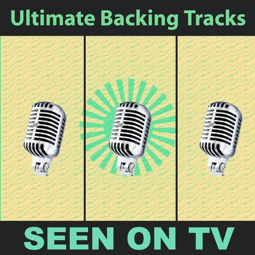 Ultimate Backing Tracks: Seen On Tv