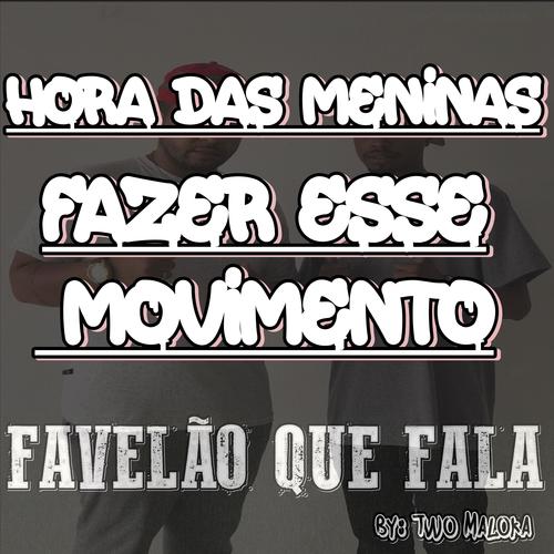 Hora das Meninas Fazer Esse Movimento (feat. MC K9 & MC Topre)