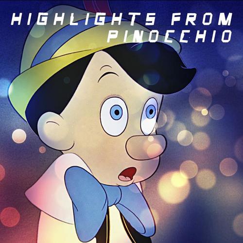 Highlights from  Pinocchio