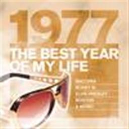 The Best Year Of My Life: 1977