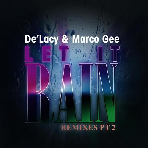 Let It Rain (Remixes Part 2)