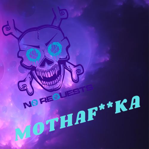 MothaFucka (Explicit)
