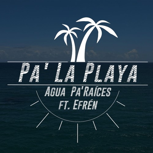 Pa' la Playa (feat. Efrén)