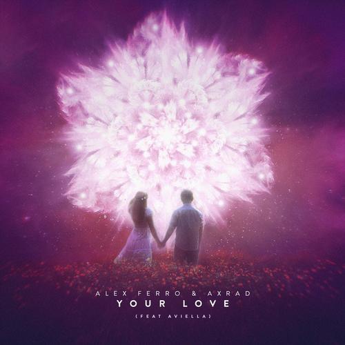 Your Love (feat. Aviella)