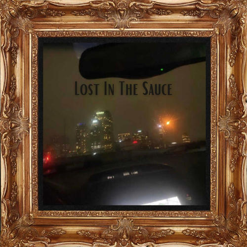 Lost In The Sauce (Explicit)