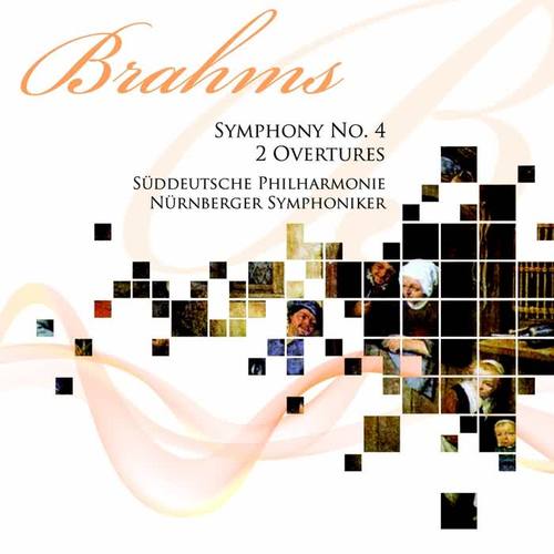 Brahms: Symphony No. 4, Tragic Overture & Academic Festival Overture