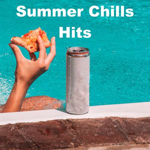 Summer Chill Hits (Explicit)