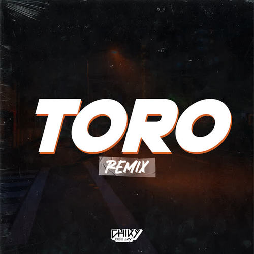 Toro (Remix)