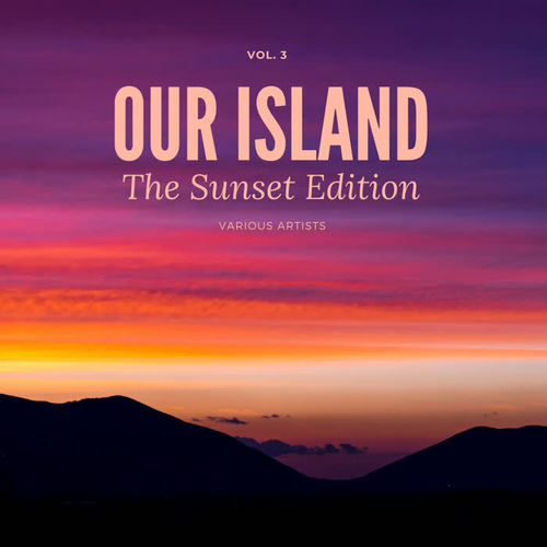 Our Island (The Sunset Edition) , Vol. 3