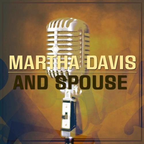 Martha Davis And Spouse