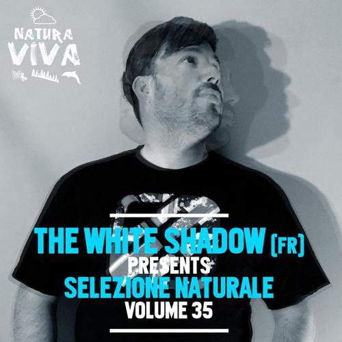 THe WHite SHadow (FR) , Pres. Selezione Naturale, Vol. 35