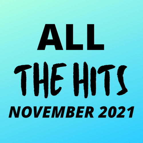 All  the Hits - November 2021 (Explicit)