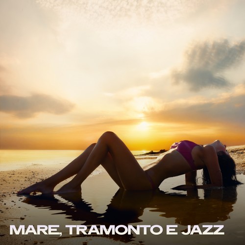 Mare, Tramonto E Jazz