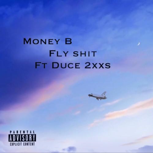 fly **** (feat. money b) [Explicit]