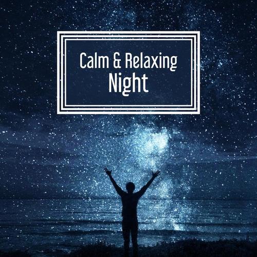 Calm & Relaxing Night – Soothing Music, Rest a Bit, Night Lounge