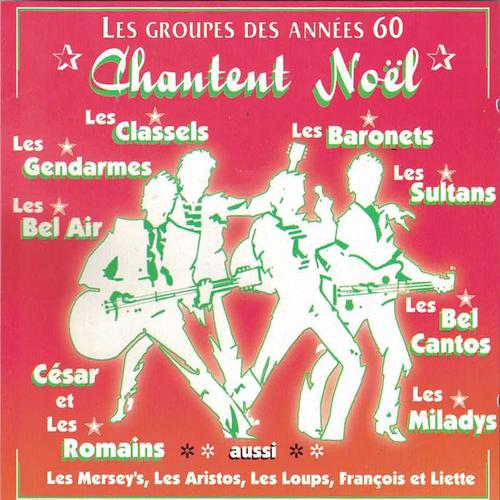 Les groupes des année 60 chantent Noël