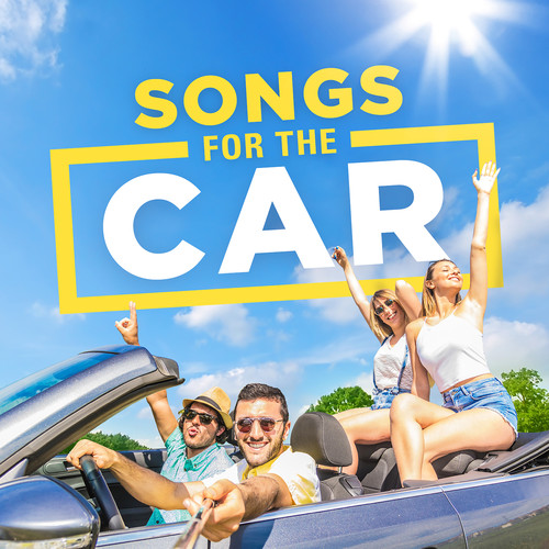 Songs For The Car (Explicit)