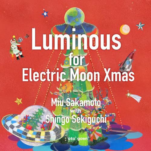 Luminous for Electric Moon Xmas