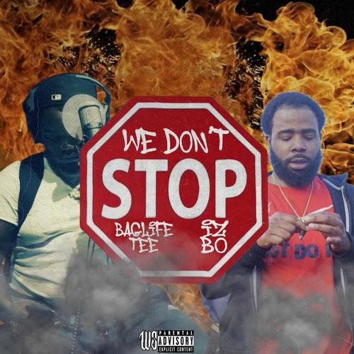We Don't Stop (Explicit)