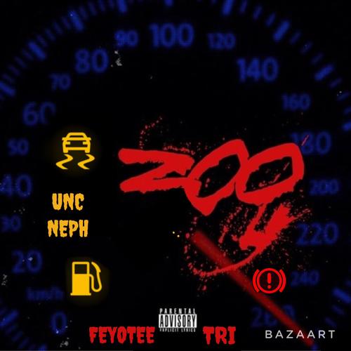 200 (feat. Feyotee) [Explicit]