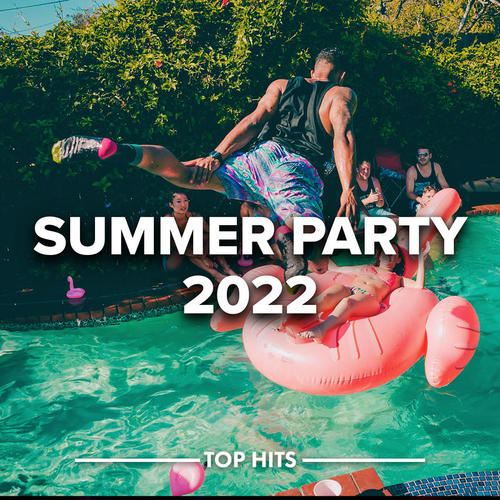 Summer Party 2022 (Explicit)