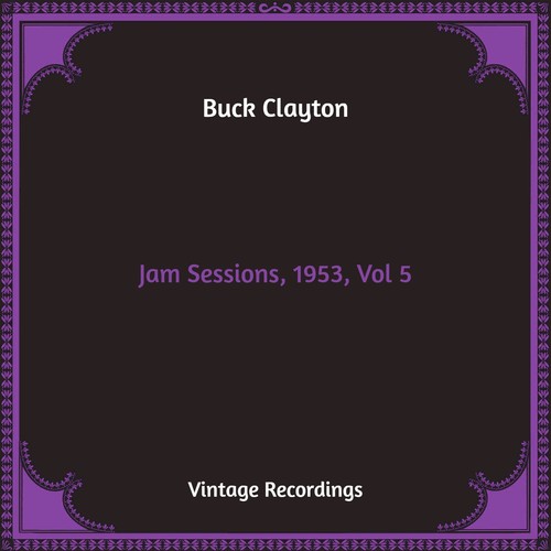 Jam Sessions, 1953, Vol. 5 (Hq Remastered)