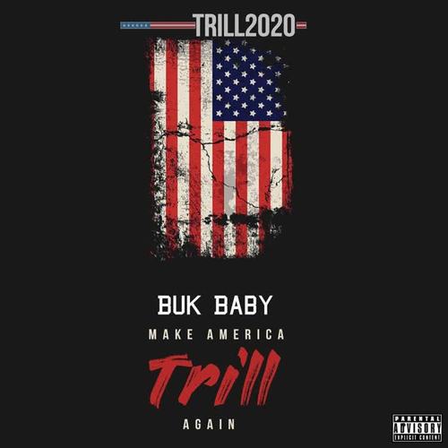 Make America Trill Again