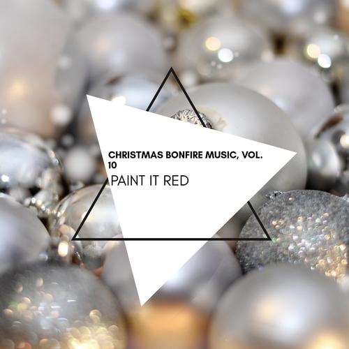 Paint it Red - Christmas Bonfire Music, Vol. 10