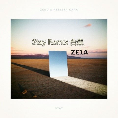 Stay (Remix 合集)