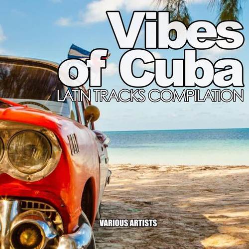 Vibes of Cuba Latin Tracks Compilation